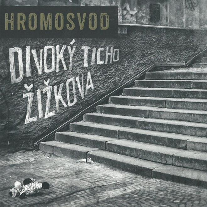 Hromosvod - Divoký ticho Žižkova, CD