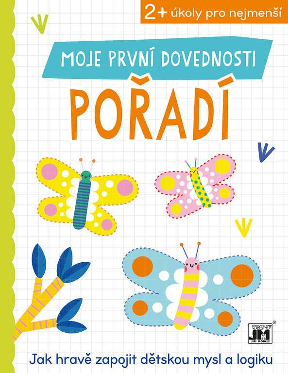 JIRI MODELS Moje první dovednosti: Pořadí